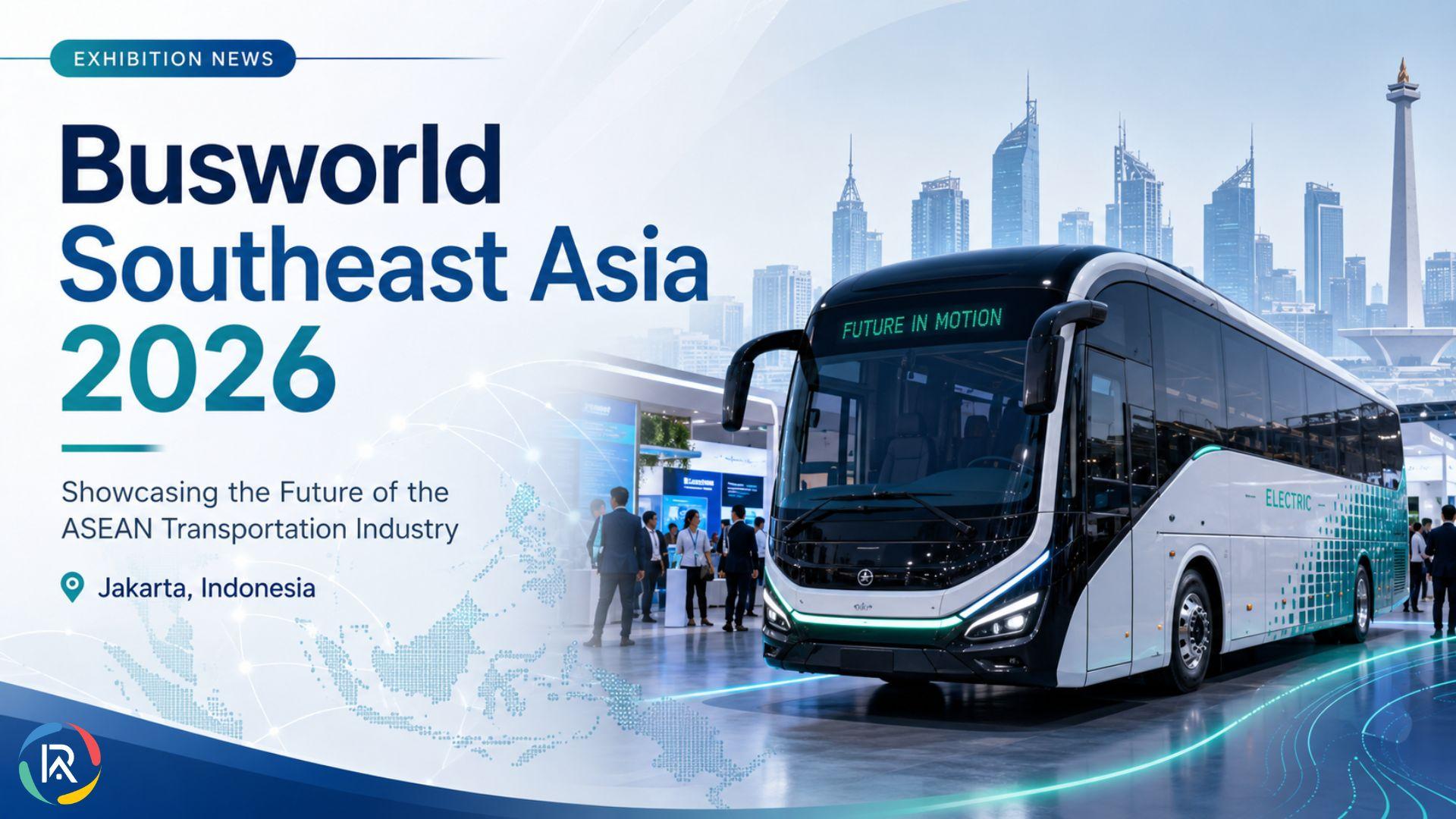 Busworld Southeast Asia 2026 Highlights ASEAN Bus and Coach Industry Growth