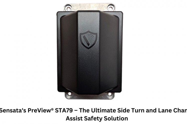 Sensata Launches Preview STA79 For Safety Solution