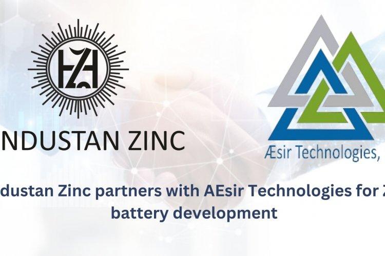 Hindustan Zinc partners with AEsir Technologies for Zinc battery development