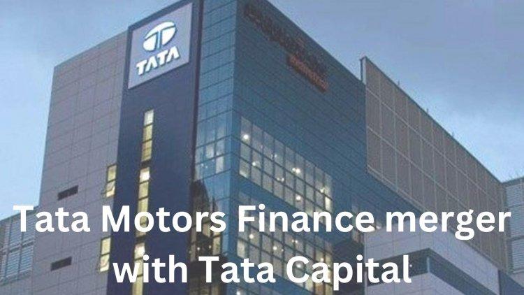 Tata Motors Finance merger with Tata Capital