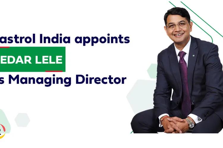 Castrol India appoints a new Managing Director