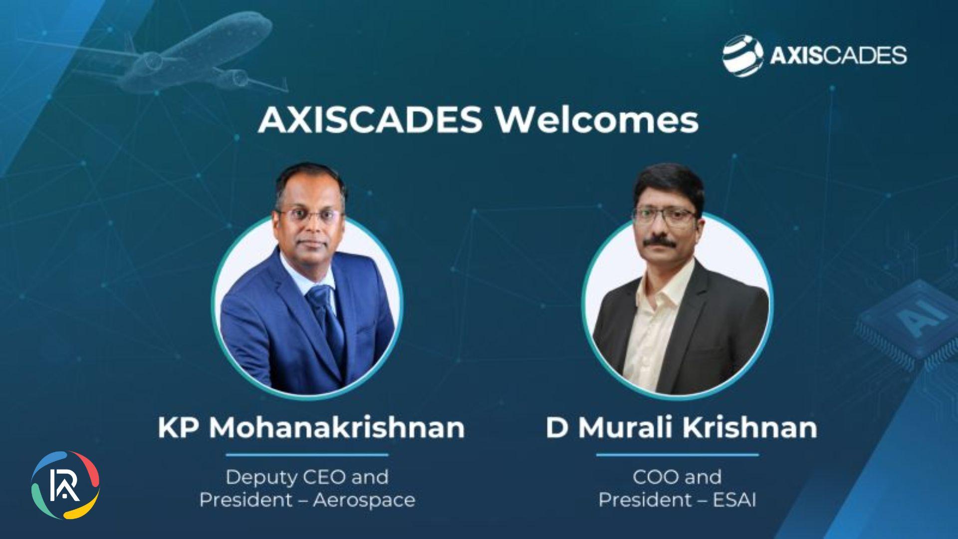 Axiscades appoints new Leaders to Drive Tech Growth