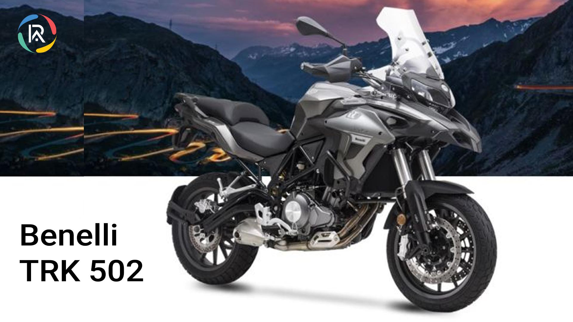 Benelli TRK 502 Range Launched in India