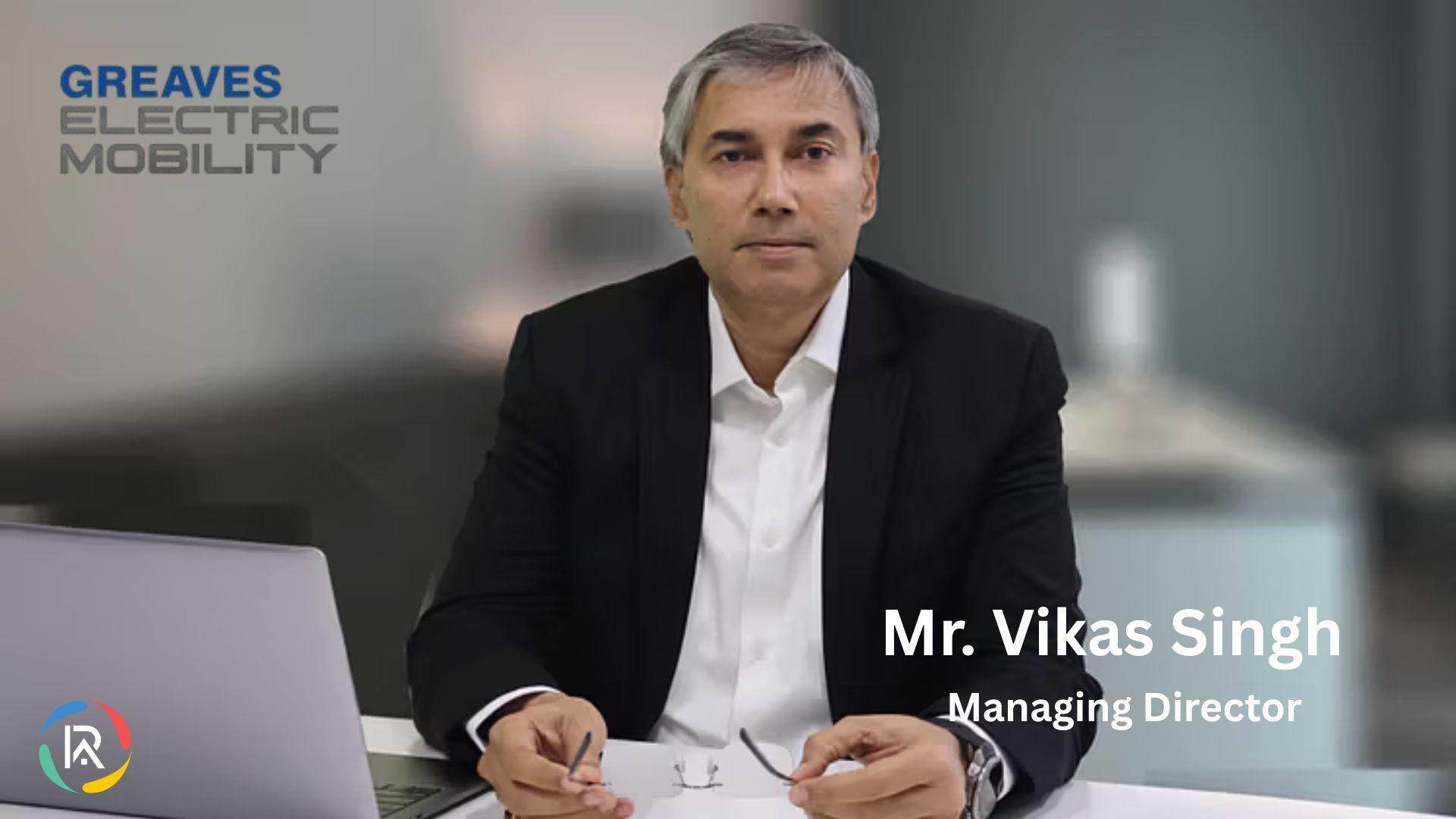 Greaves Electric Mobility appoints a new Managing Director