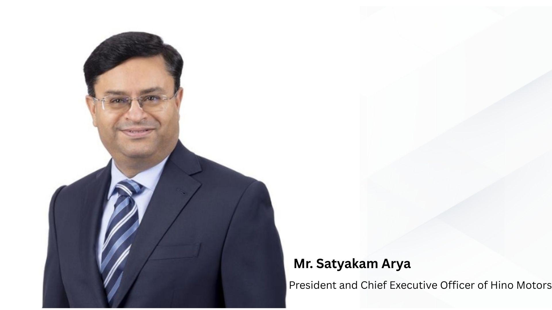 DICV’s Satyakam Arya appointed President & CEO of Hino Motors
