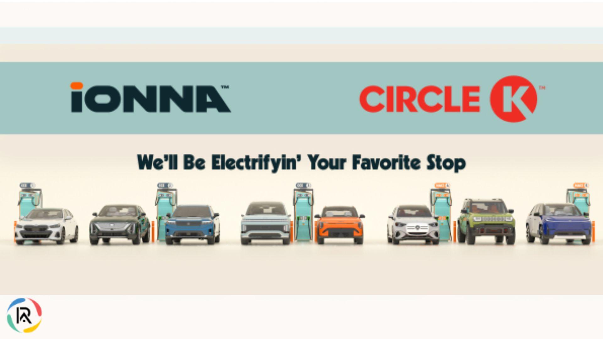 IONNA and Circle K Partner to Expand EV Charging Access in the U.S.