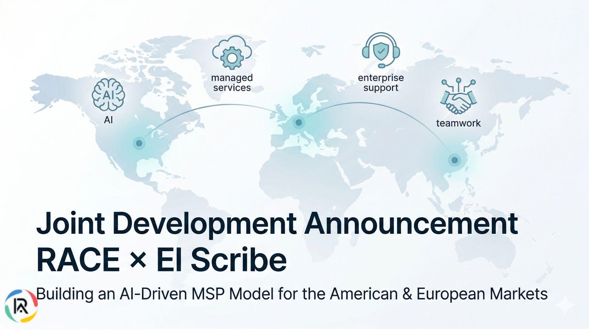 RACE and El Scribe Announce Joint Development of an AI-Driven MSP Model for American and European Markets