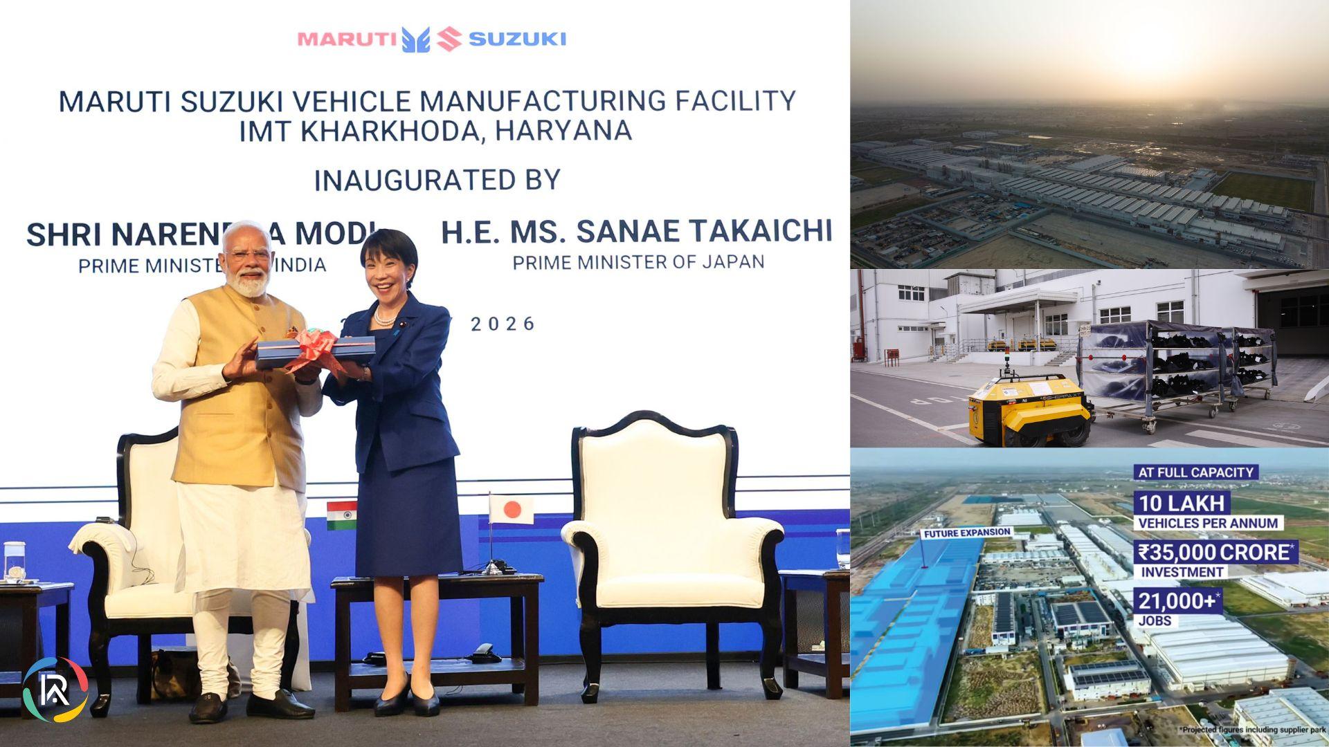 Maruti Suzuki’s New Manufacturing Facility at Kharkhoda Officially Inaugurated