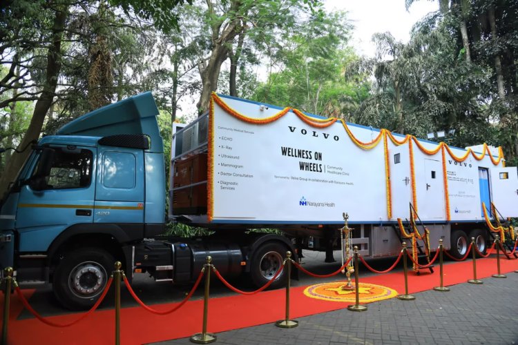 Volvo Group partners with Narayana Health to launch ‘Wellness on Wheels’ – an advanced & connected Community Mobile Clinic
